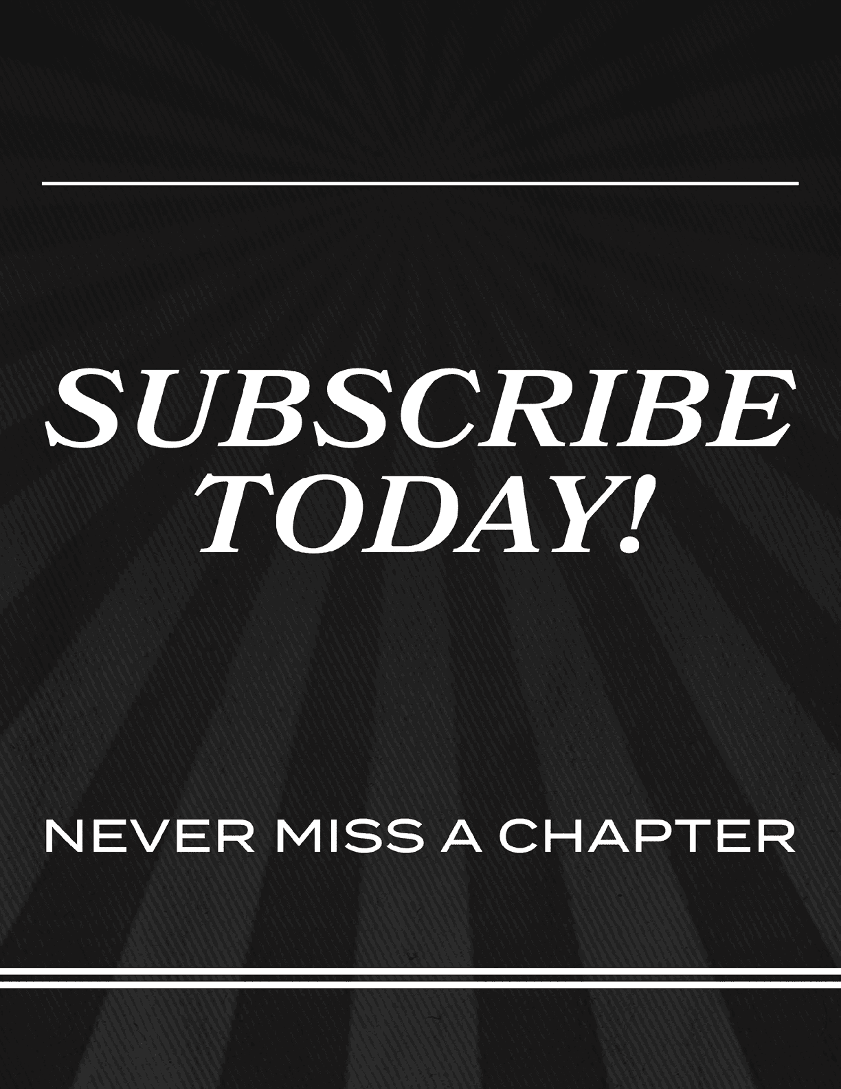 Green and white poster with the words “Subscribe Today!" written in white. Description generated by AI