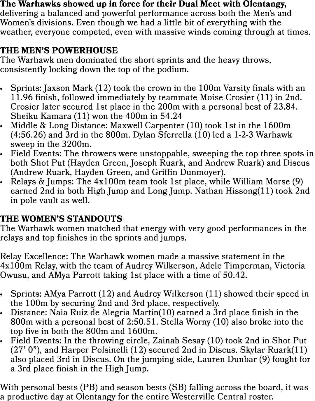 The Warhawks showed up in force for their Dual Meet with Olentangy, delivering a balanced and powerful performance ac...