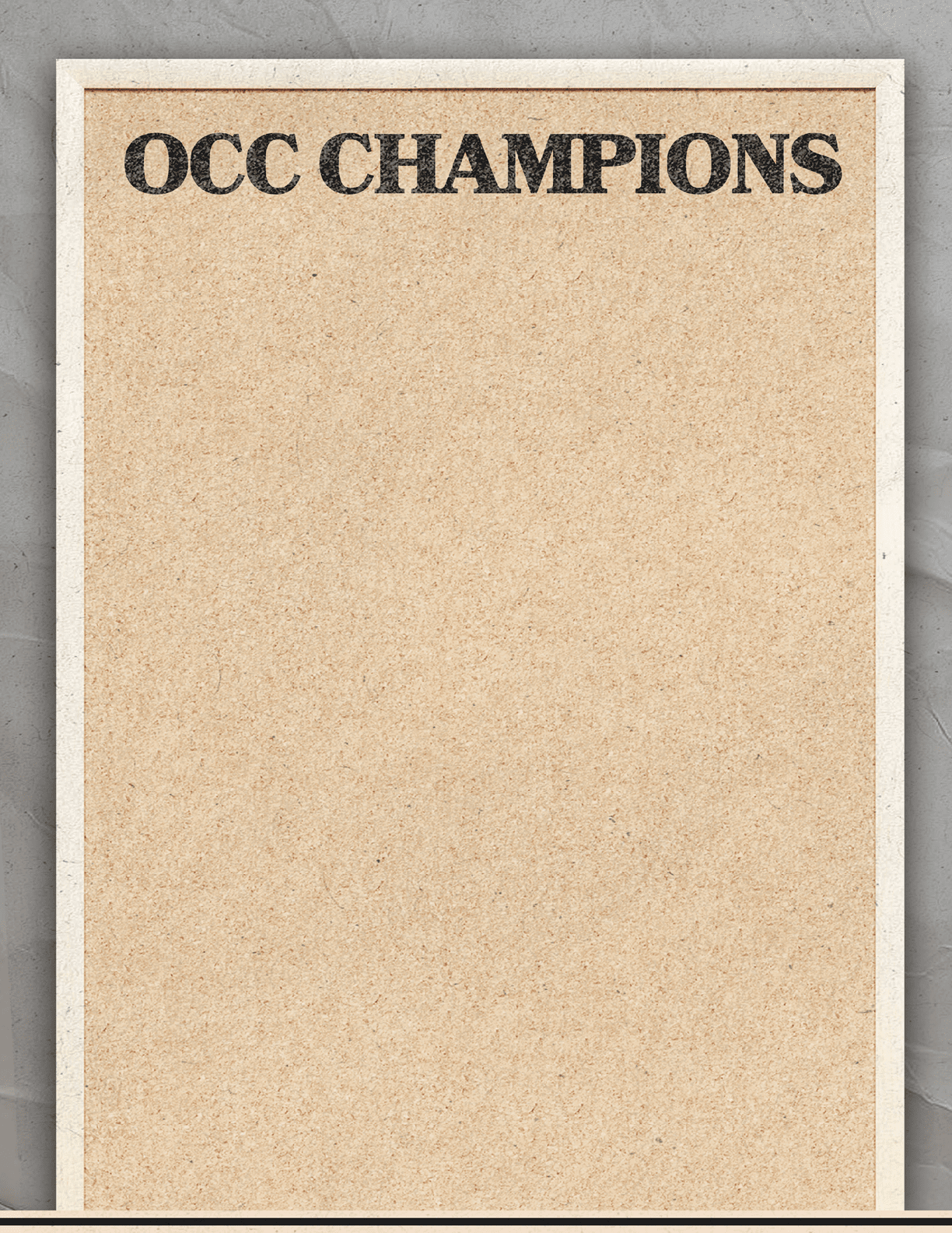 A brown paper with the words OCCC Champions written on it. Description generated by AI