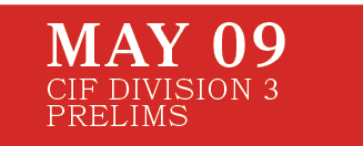 CIF Division 3 Prelims,MAY 0