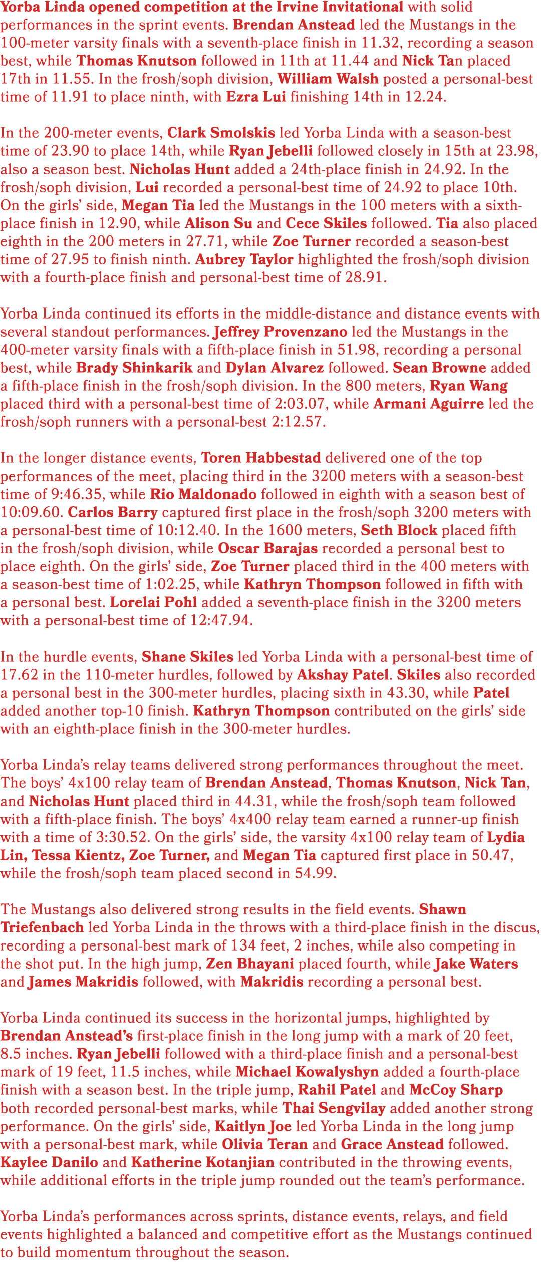 Yorba Linda opened competition at the Irvine Invitational with solid performances in the sprint events. Brendan Anste...