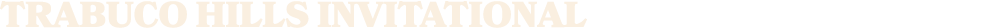 Trabuco Hills Invitational
