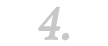 4.