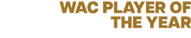 WAC PLAYER OF THE YEAR