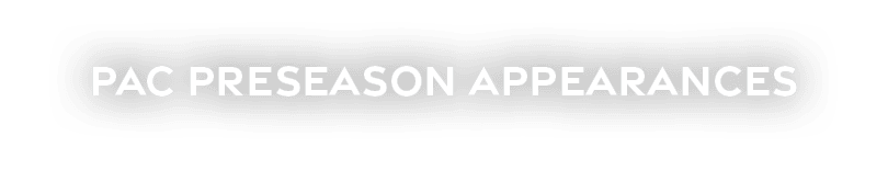PAC PRESEASON APPEARANCES