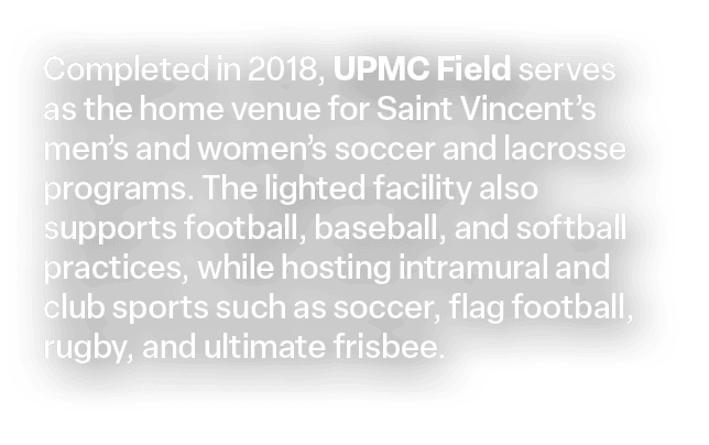 Completed in 2018, UPMC Field serves as the home venue for Saint Vincent’s men’s and women’s soccer and lacrosse prog...