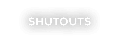 SHUTOUTS