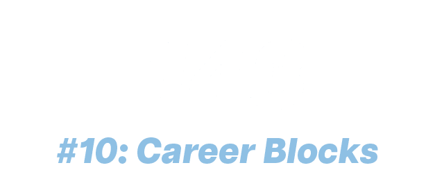 143,#10: Career Block