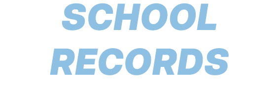 SCHOOL RECORDS