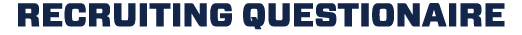 RECRUITING QUESTIONAIRE