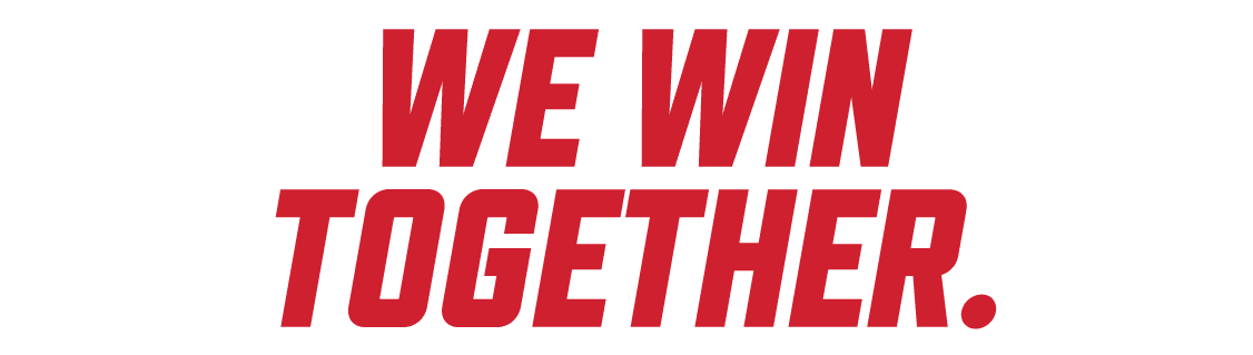 WE WIN TOGETHER.
