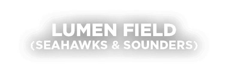 LUMEN FIELD (SEAHAWKS & SOUNDERS)