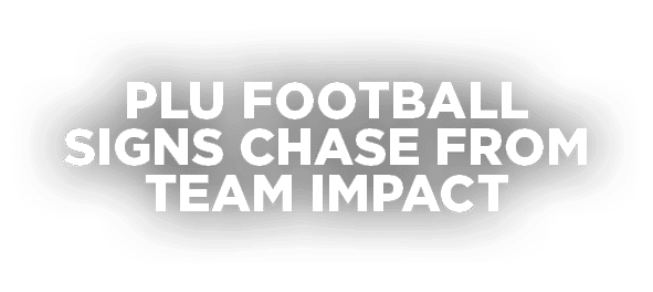 PLU Football Signs Chase from Team Impact