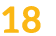 18