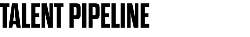 Talent Pipeline