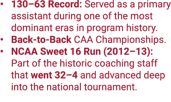 130–63 Record: Served as a primary assistant during one of the most dominant eras in program history. Back to Back CA...