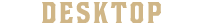 DESKTOP