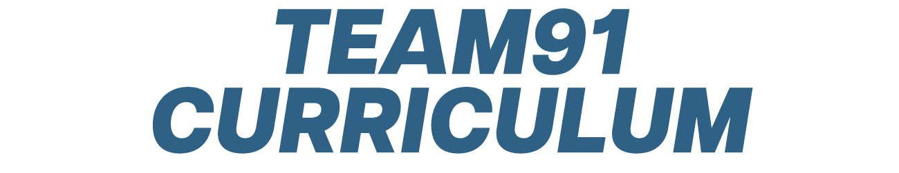 TEAM91 CURRICULUM