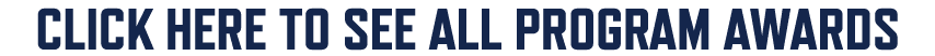 CLICK HERE TO SEE ALL PROGRAM AWARDS