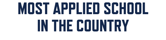 MOST APPLIED SCHOOL IN THE COUNTRY