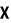 x